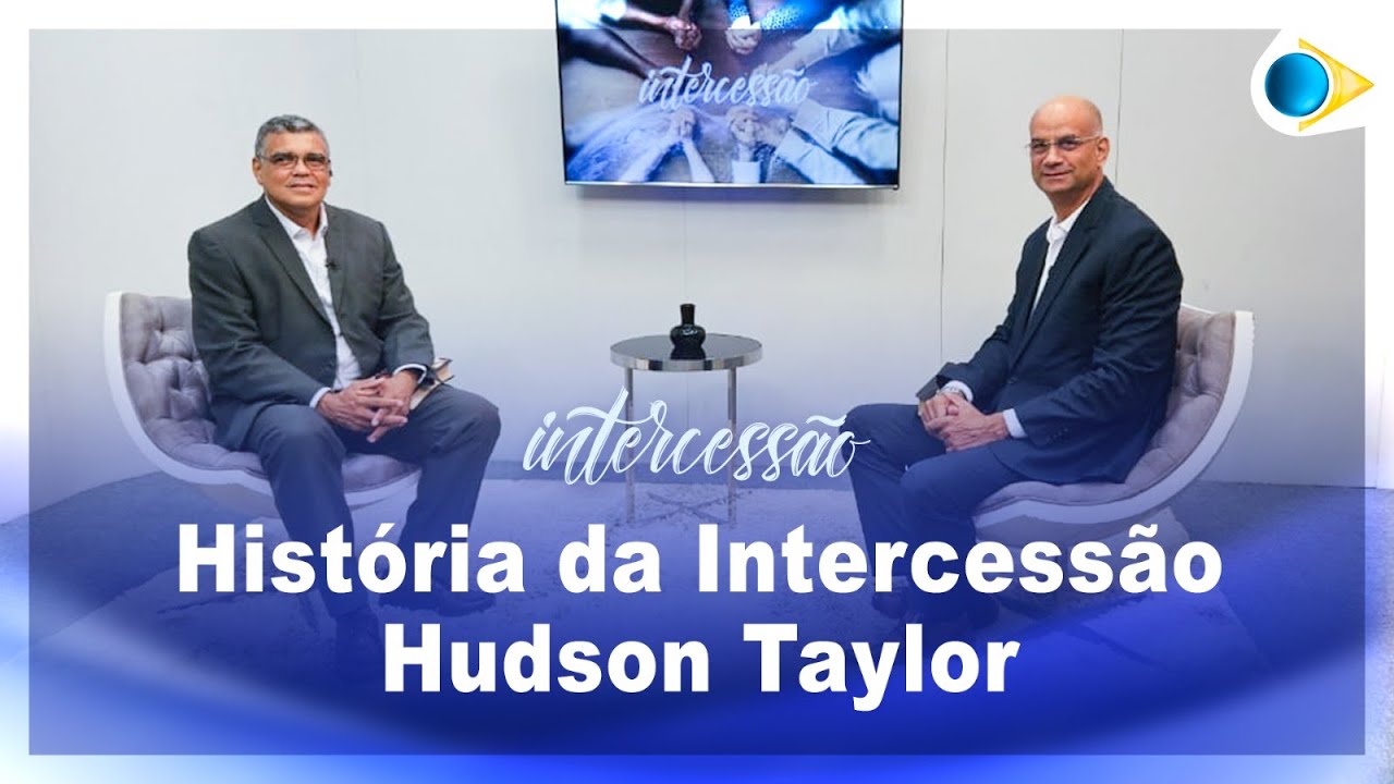 História da Intercessão de Hudson Taylor | Intercessão
