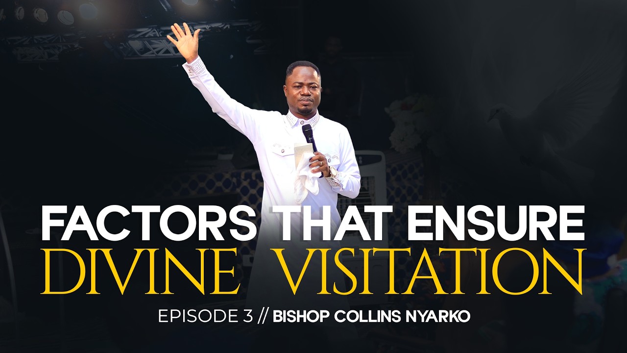 FACTORS THAT ENSURE DIVINE VISITATION (PART 3)