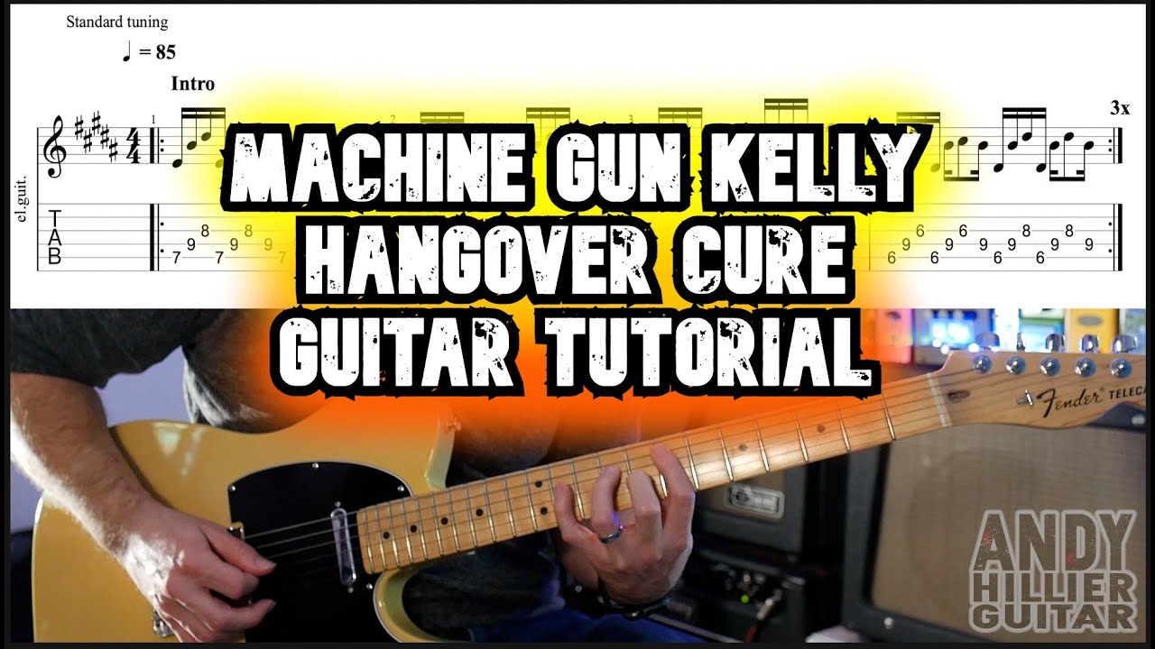 Как играть на гитаре обучающий урок «Machine Gun Kelly Hangover Cure»