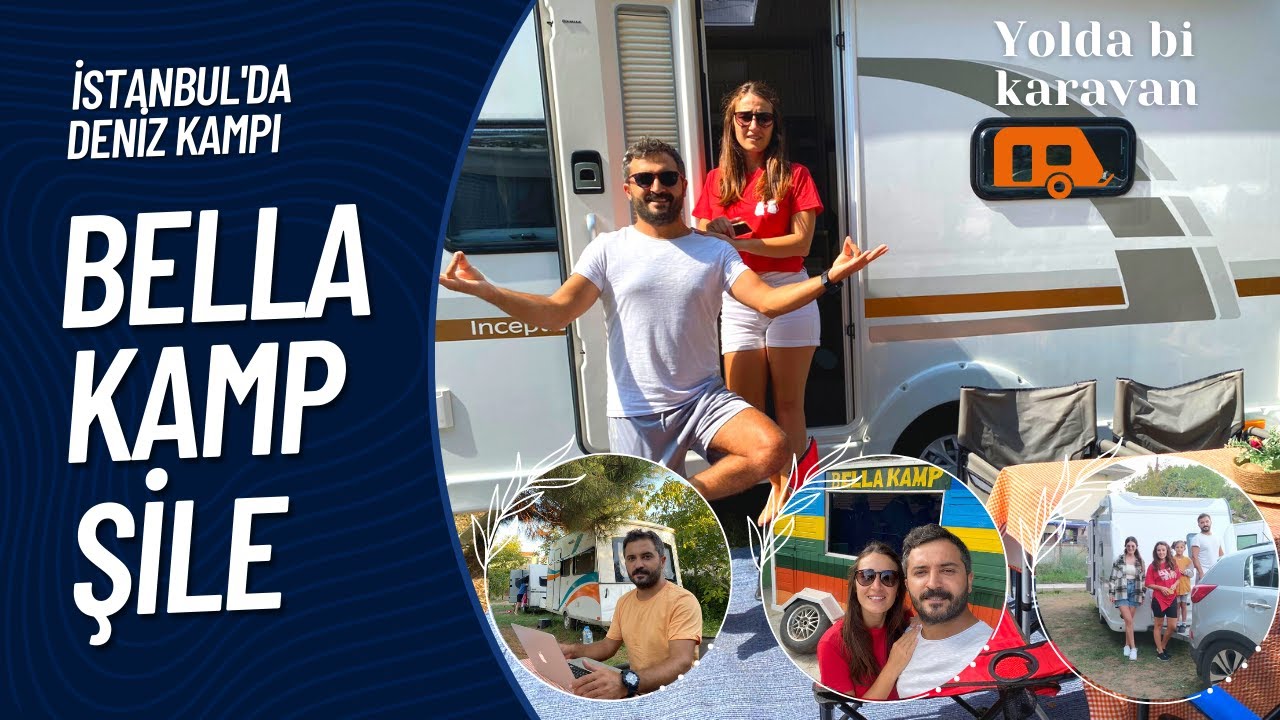 Bella Kamp Şile | İstanbul'da karavan ile deniz tatili yapmak isteyenler için ideal bir kamp alanı