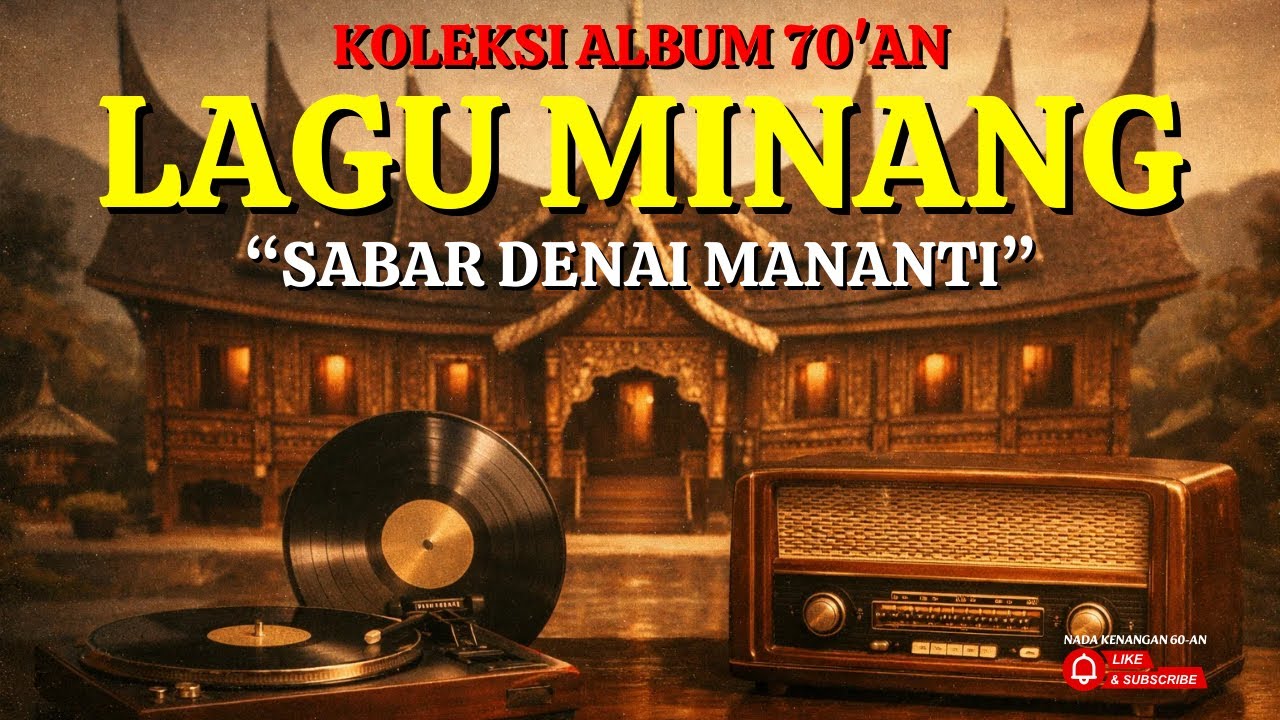 SABAR DENAI MANANTI 🎶 Album Minang Klasik Tahun 70-an