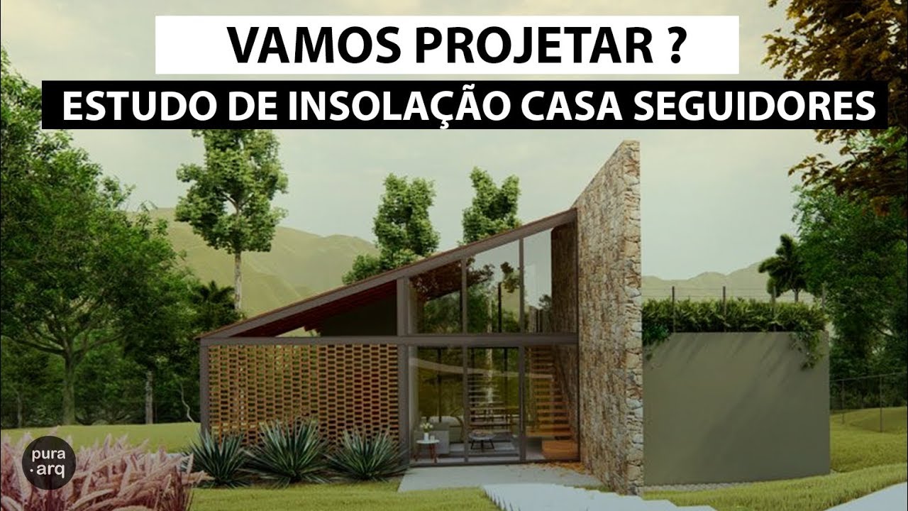Vamos Projetar? #2 O tema hoje é Estudo de Insolação (para a região Sudeste do Brasil).