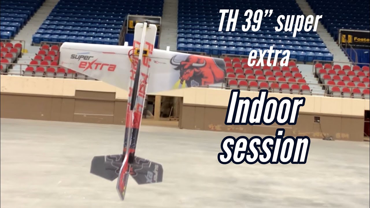 TH 39” super extra indoor flight.