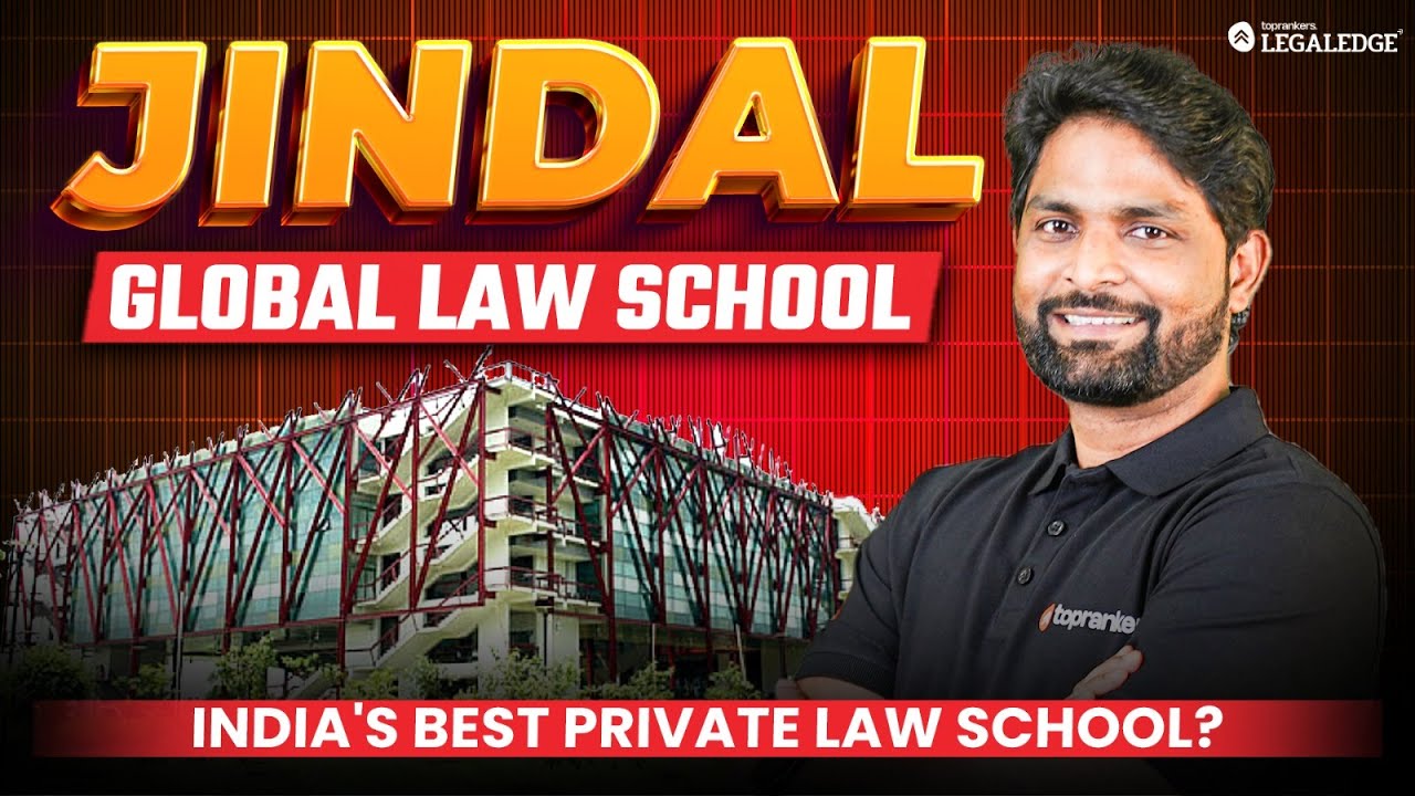 Jindal Global Law School (JGLS) | Fees, Placements, Courses, Eligibility & Campus Life Explained