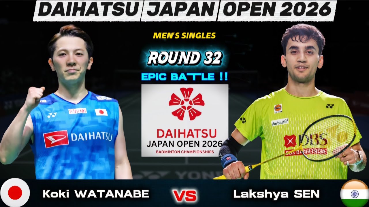 Koki Watanabe (渡邉航貴) vs Lakshya Sen | R32 バドミントン・ジャパン・オープン 2026