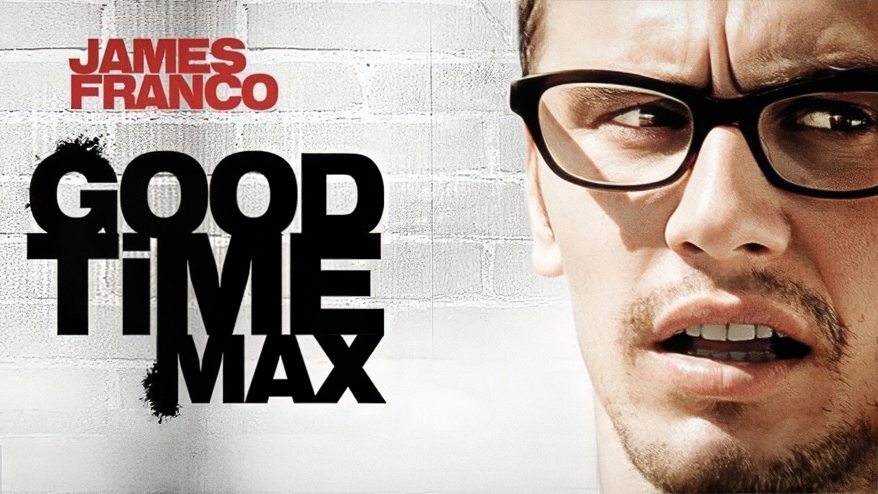 Good Time Max | Джеймс Франко | Он не обычный гений...