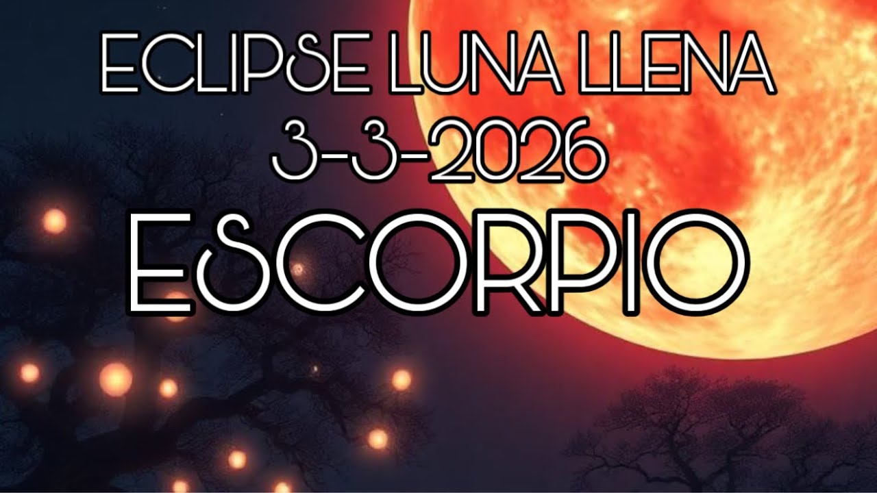 ESCORPIO ♏️ ECLIPSE LUNA LLENA…✨PURIFICACIÓN SOCIAL!!!…✨🙌🏻🙌🏻🙌🏻