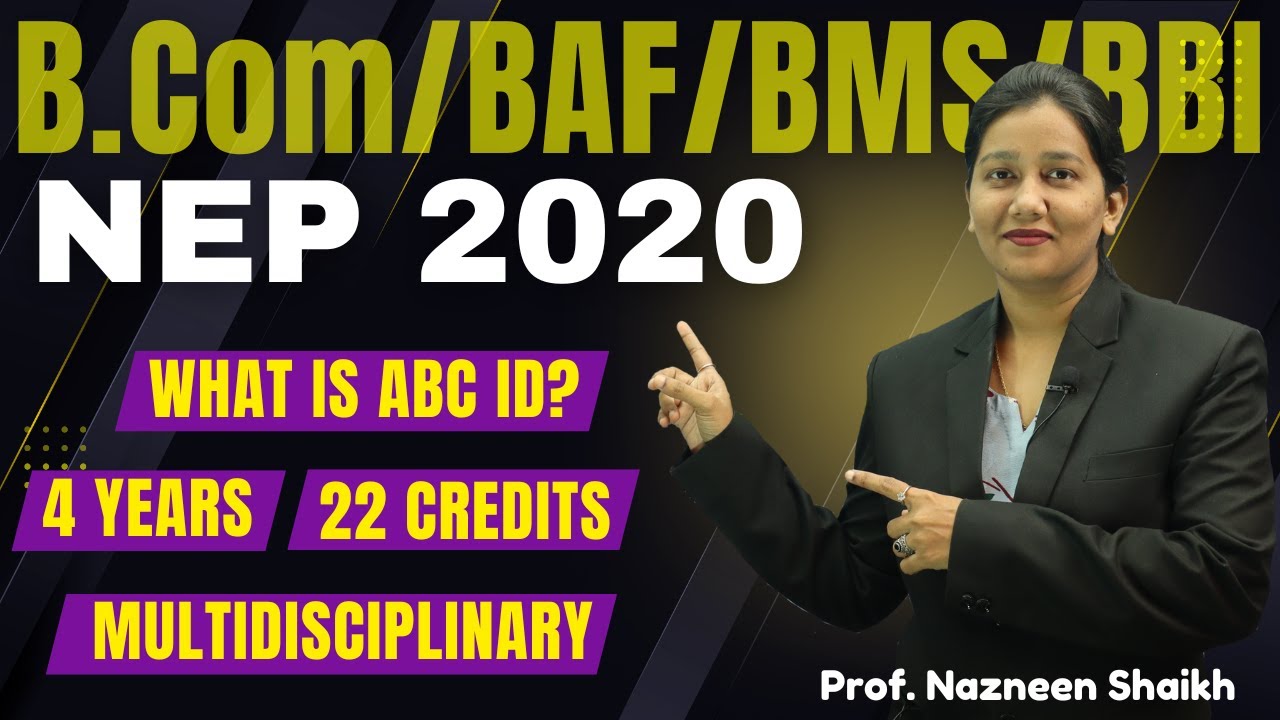 NEP 2020 B.Com/BAF/BMs/BBI | What is NEP 2020 ? | #nep2020  #educationpolicy2020  | Nazneen Miss