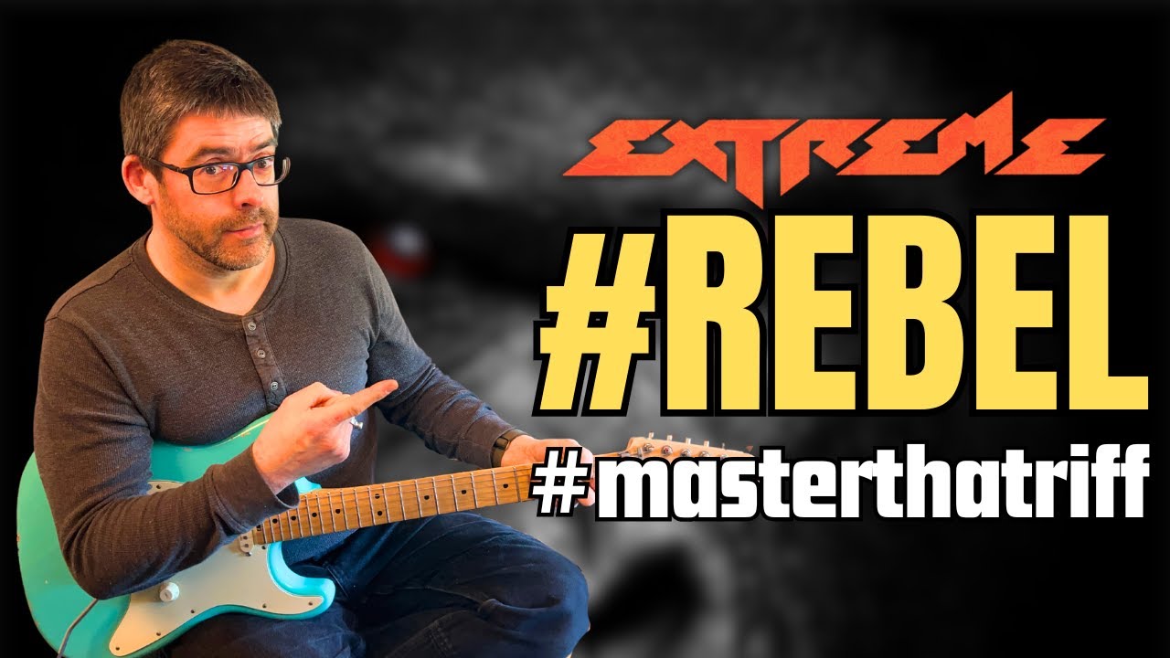 #REBEL by Extreme - Riff Guitar Lesson - #MasterThatRiff