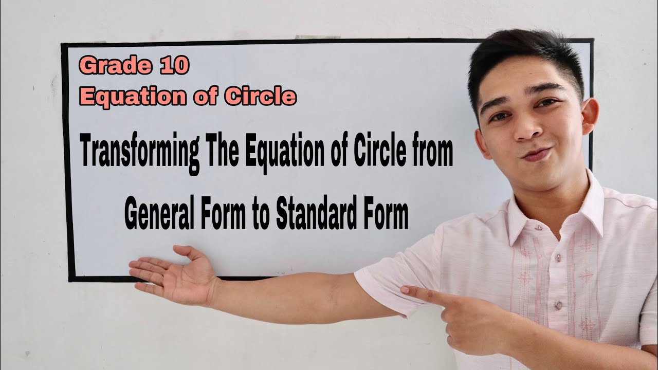 Equation of Circle - Transforming General Form to Standard Form