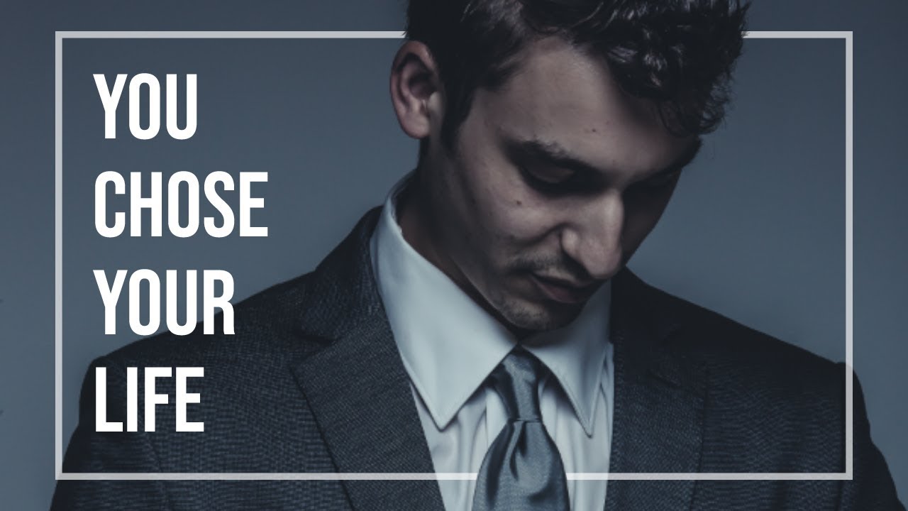 You Chose Your Crappy Life