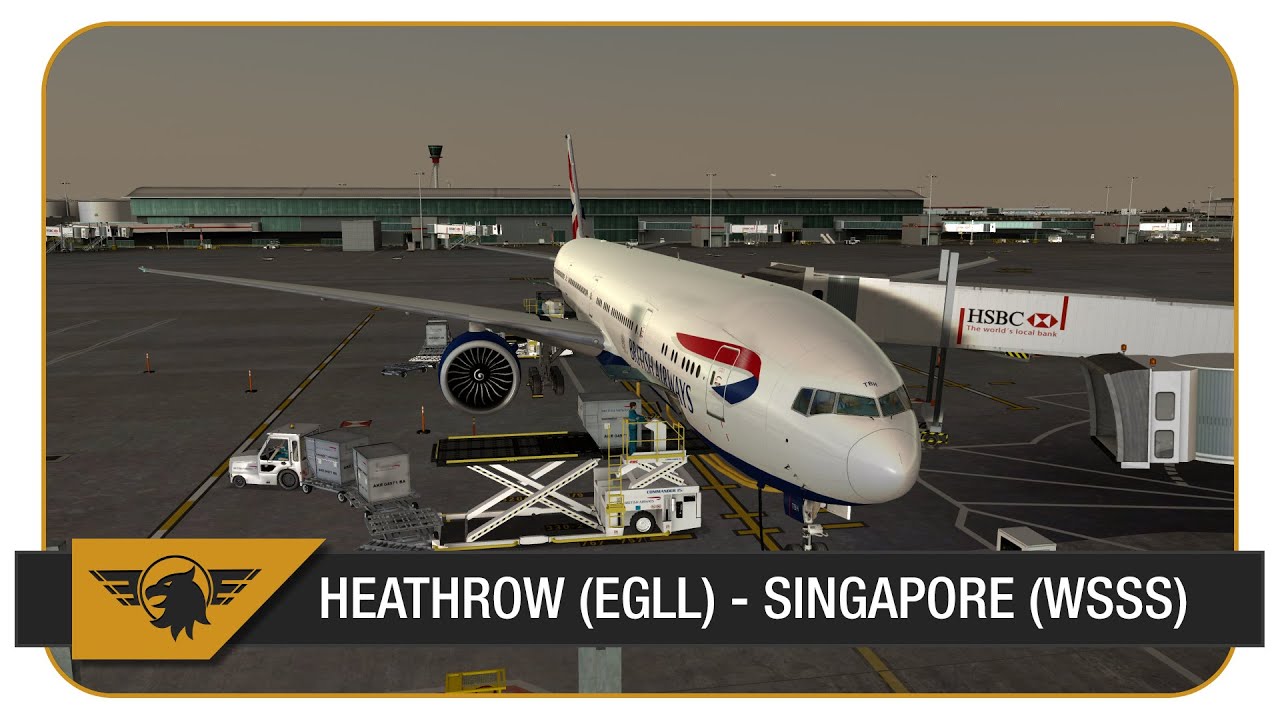 [Prepar3D] BAW15, Part 1 | Heathrow (EGLL) - Singapore (WSSS) | PMDG 777-300ER | VATSIM