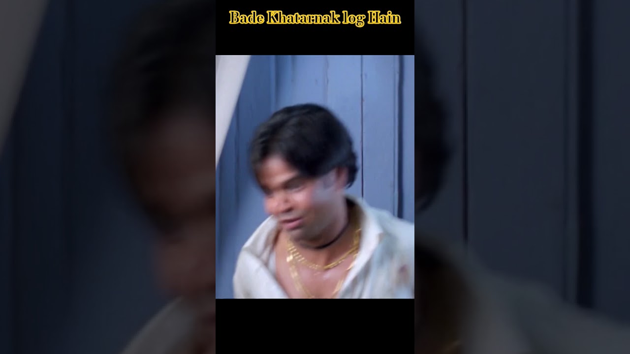 bade Khatarnak log Hain //dialogue 
