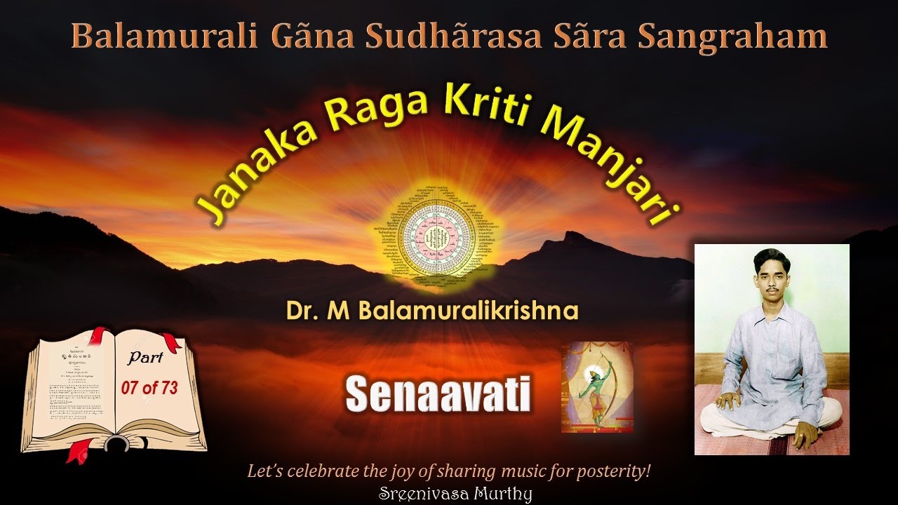 Jaalamela Raghupate - Senaavati - Janaka Raga Kriti Manjari - Dr. M Balamuralikrishna - Video 007