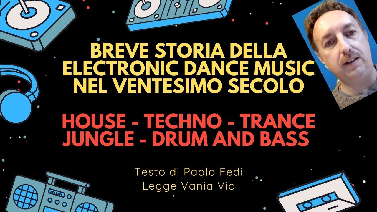 Breve storia della Electronic Dance Music nel ventesimo secolo