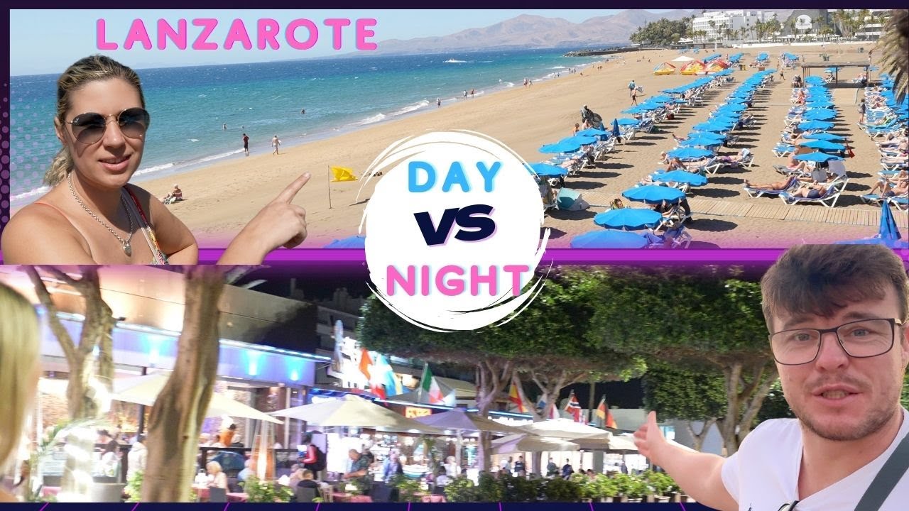 lanzarote vlog DAY VS NIGHT Puerto Del Carmen
