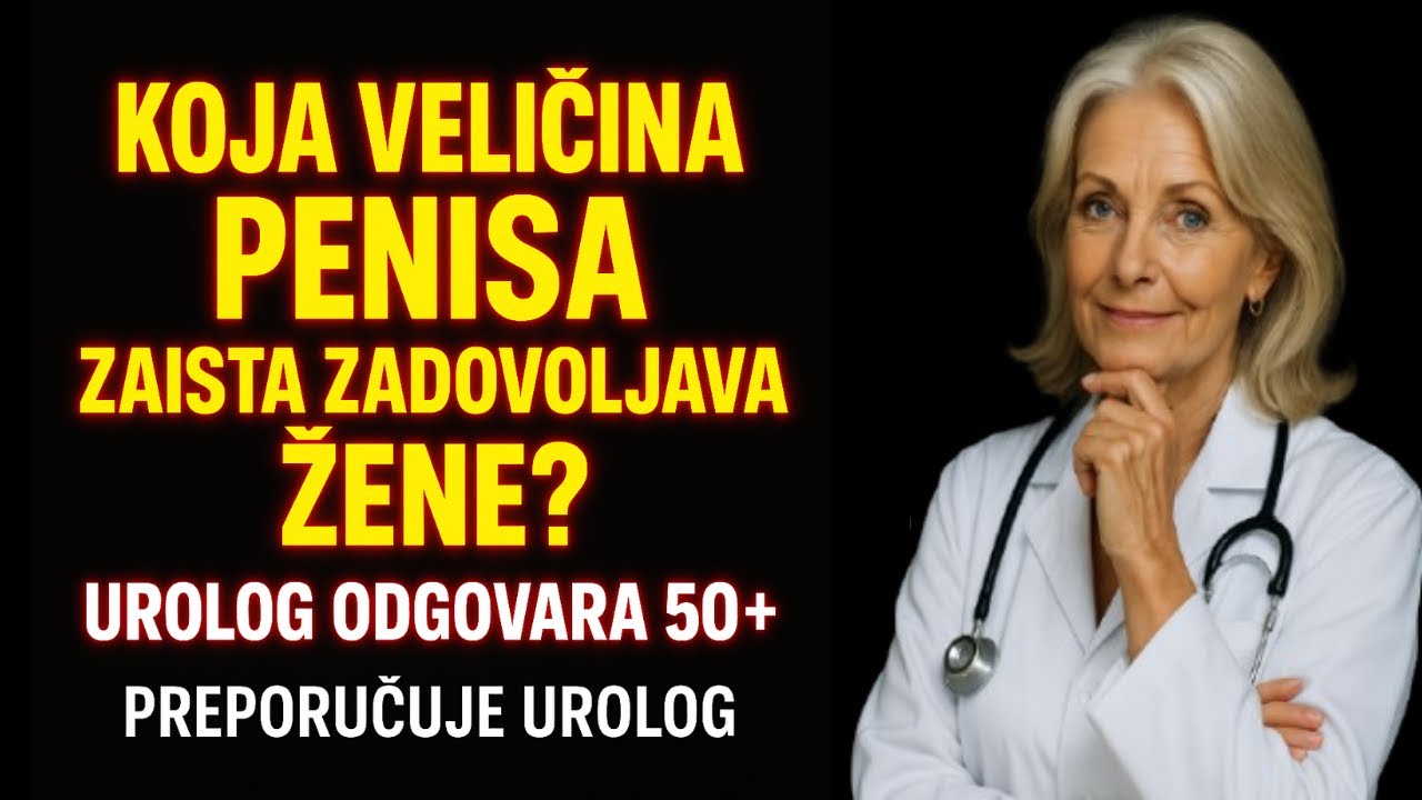 Koja veličina penisa zaista zadovoljava žene? Urolog odgovara 50+
