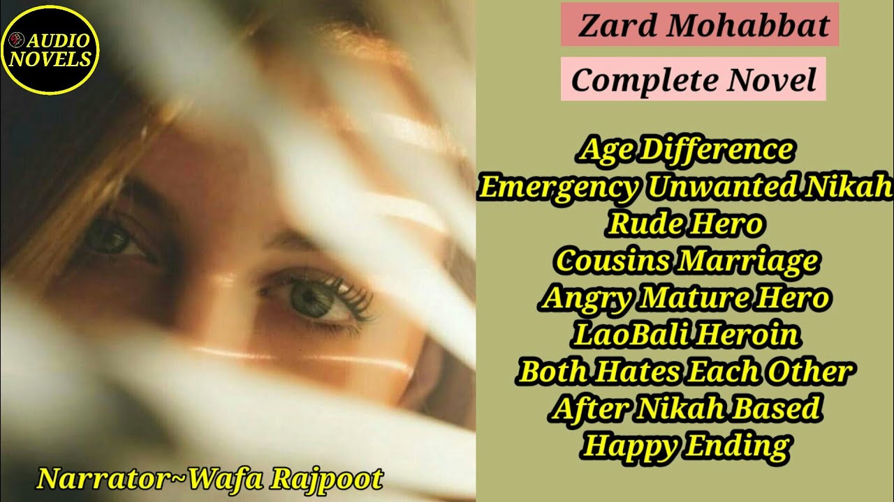 Zard Mohabbat (Complete) Emergency Unwanted Nikah | Age Difference | Angry Mature Hero