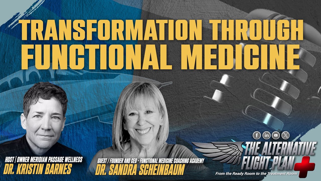 Transformation Through Functional Medicine with Dr Sandra Scheinbaum