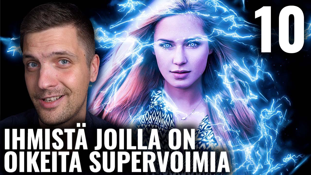 10 IHMISTÄ JOILLA ON OIKEITA SUPERVOIMIA #2
