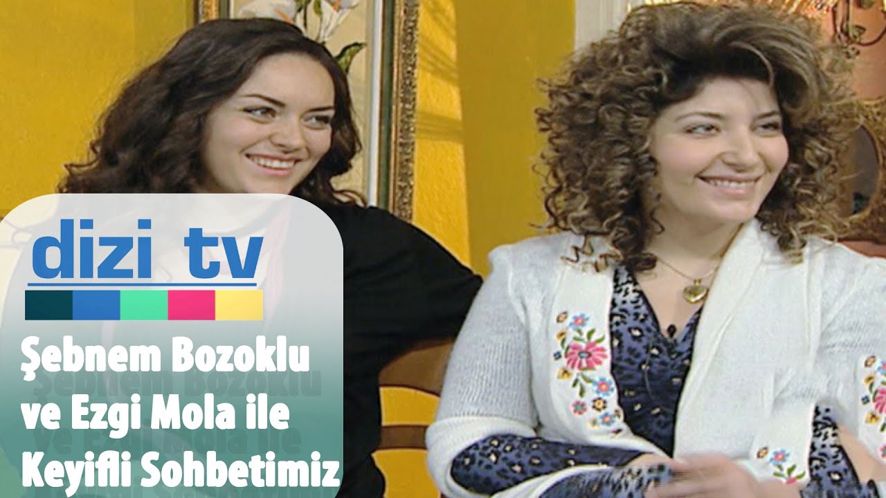 Canım Ailem dizi oyuncularından Şebnem Bozoklu ve Ezgi Mola röportajımız - Dizi Tv 3. Bölüm