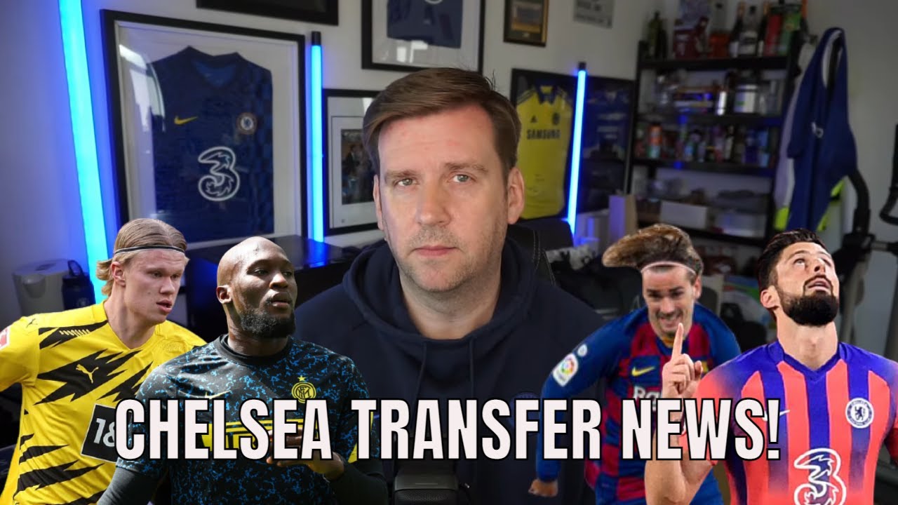 CHELSEA FC TRANSFER NEWS - ALL THE LATEST SPECULATION | CHELS DAFT.