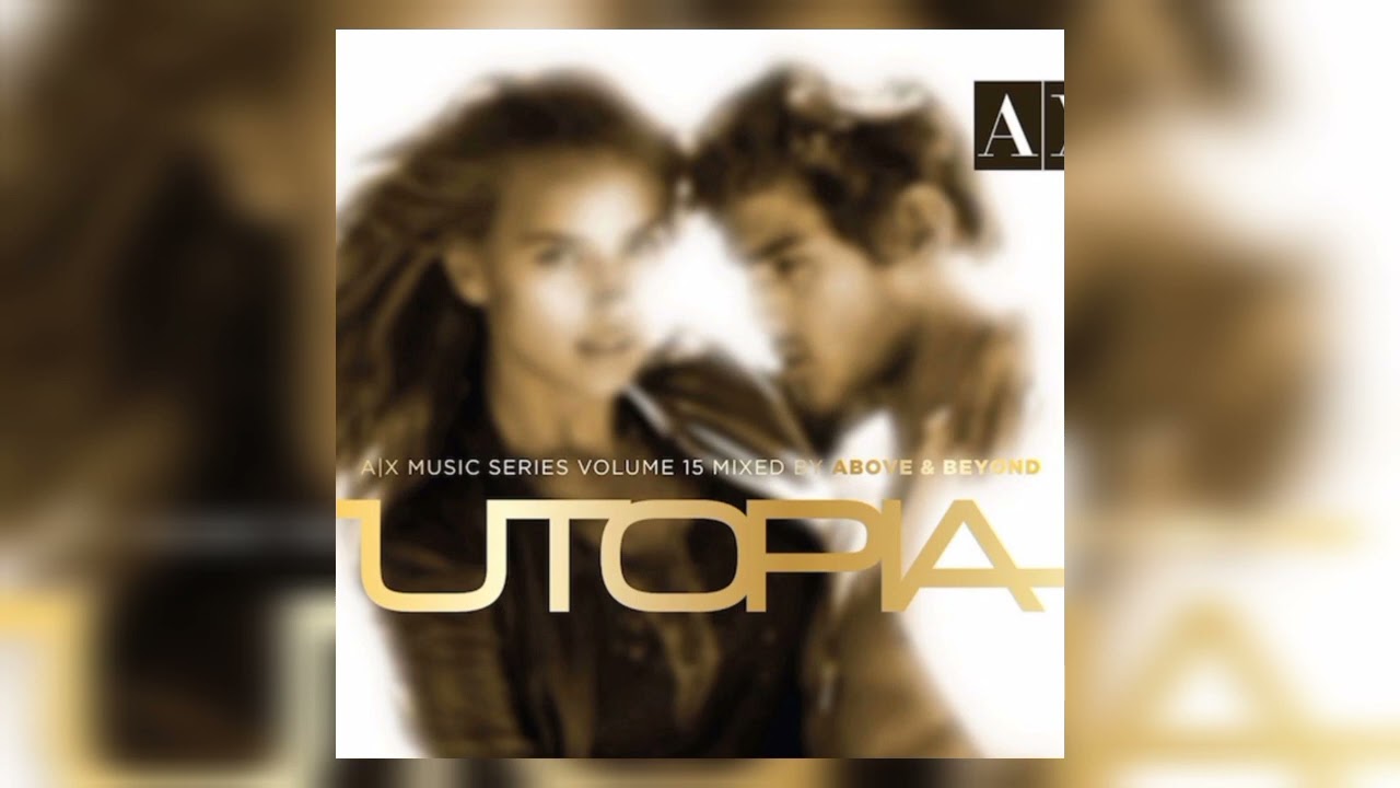 A|X Music Series Vol.15 - Mixed by Above & Beyond - Utopia - CD1 -  2010