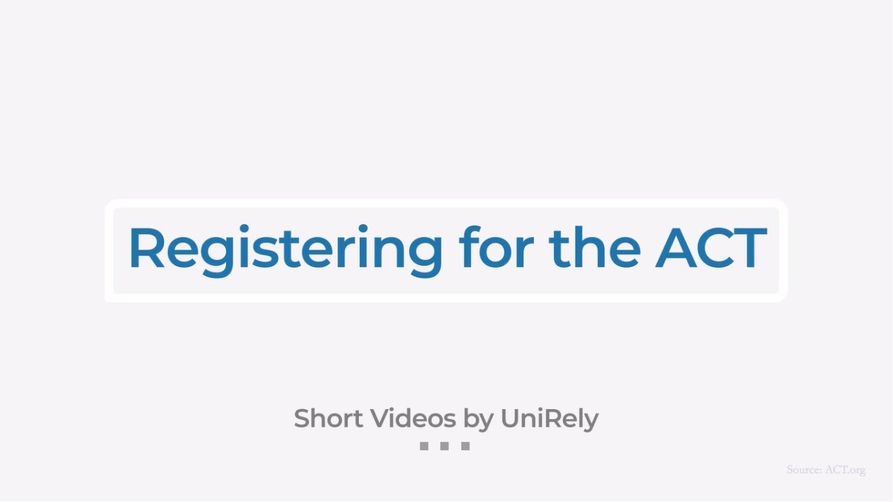Registering for the ACT Exam in 2020 | Undergraduate Degree in USA | UniRely