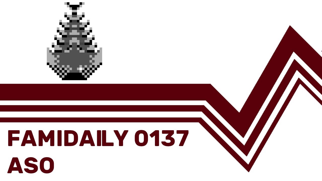 Famidaily - Episode 0137 - ASO