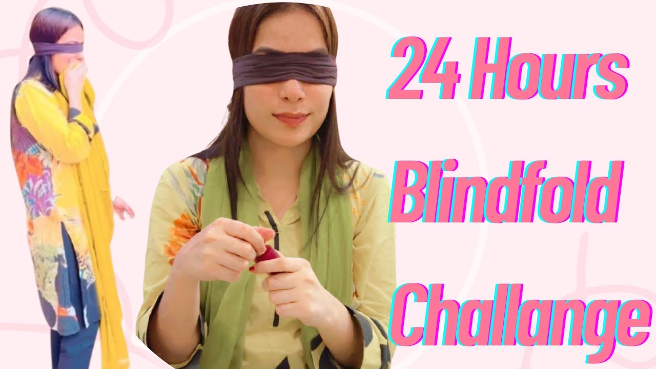 24 HOURS BLINDFOLD CHALLANGE | MOST REQUESTED VIDEO | GIRLYGIGGLES