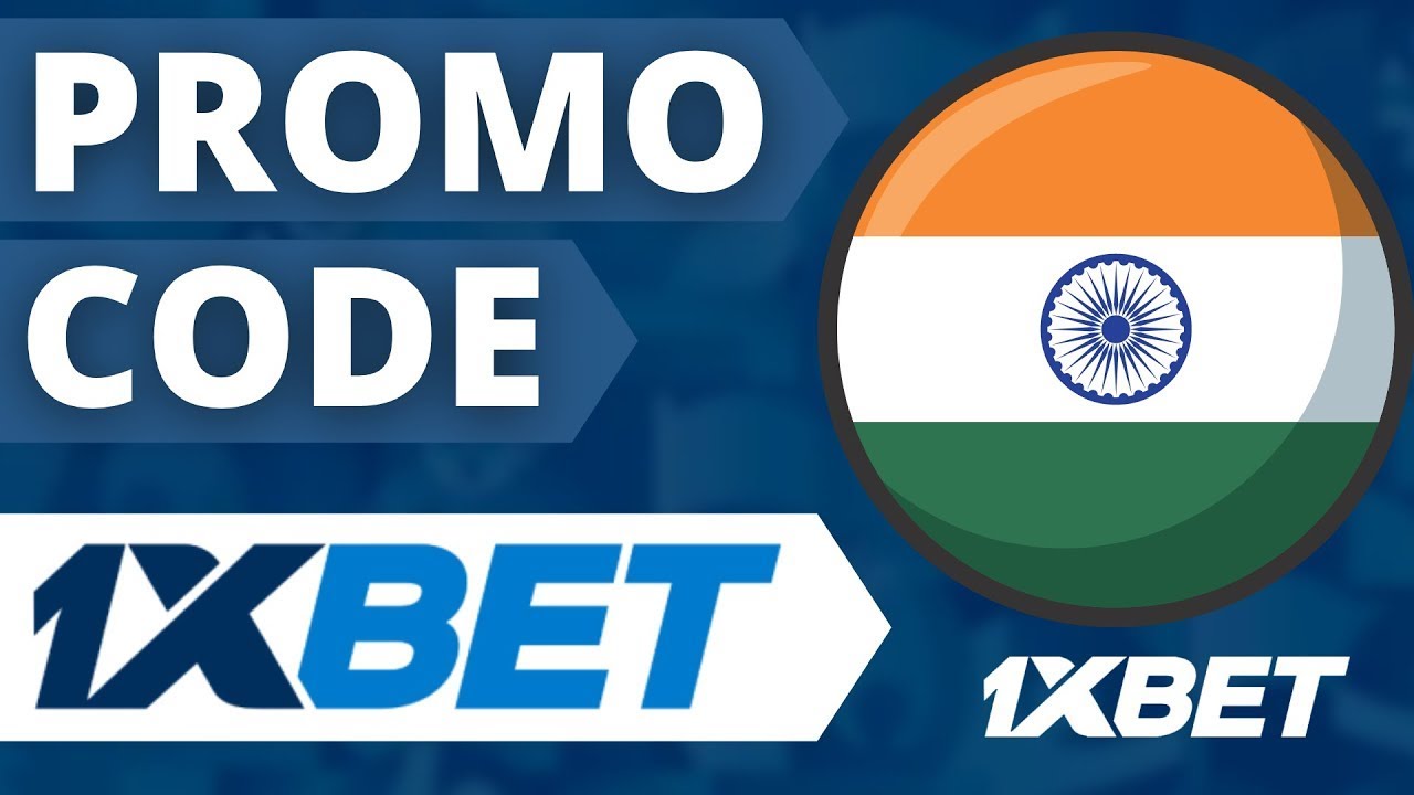 1xbet promo code for bonus in india