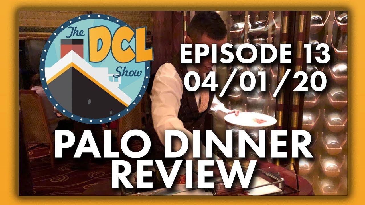 Palo Dinner Review on the Disney Dream | The DCL Show