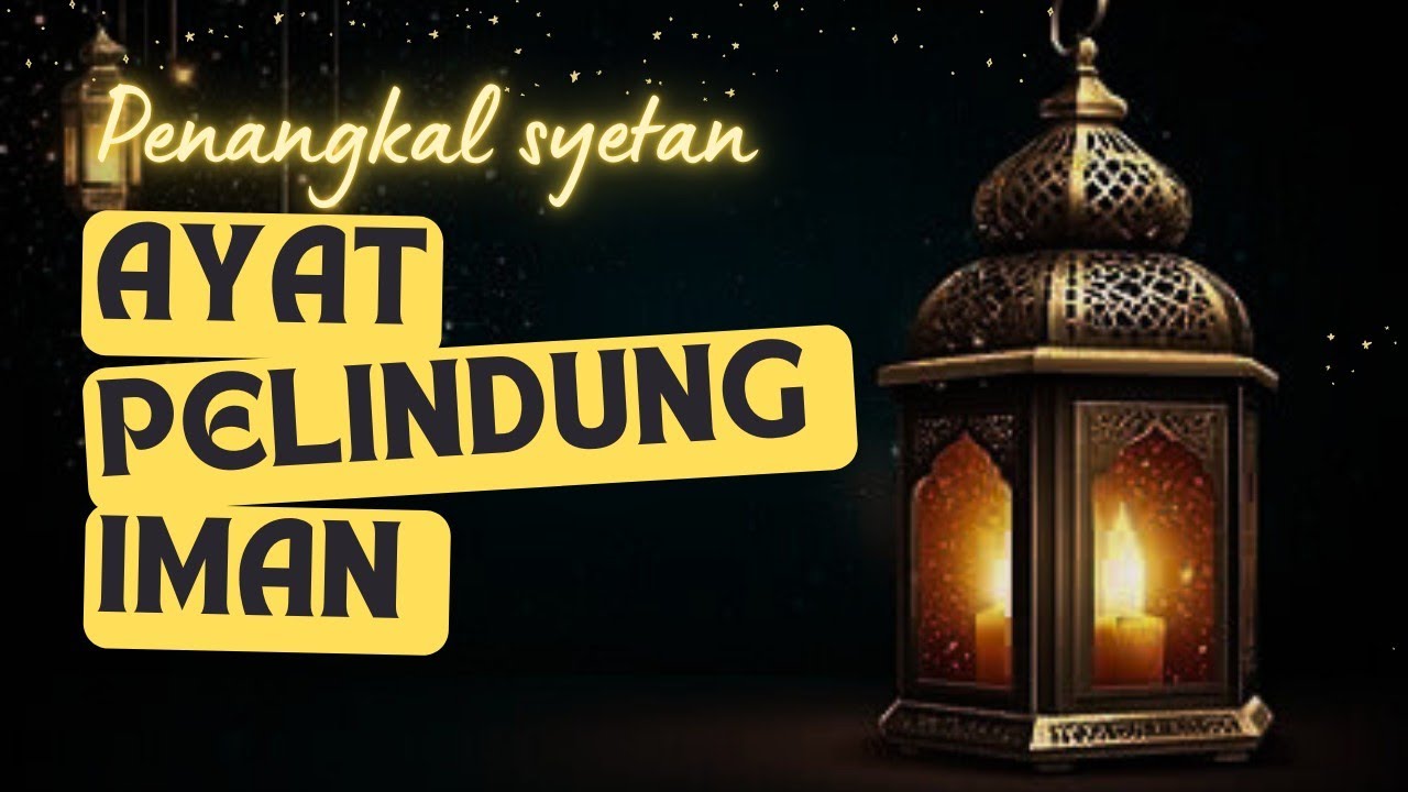 AYAT PELINDUNG|Murotal Qur'an untuk Relaksasi Islami 