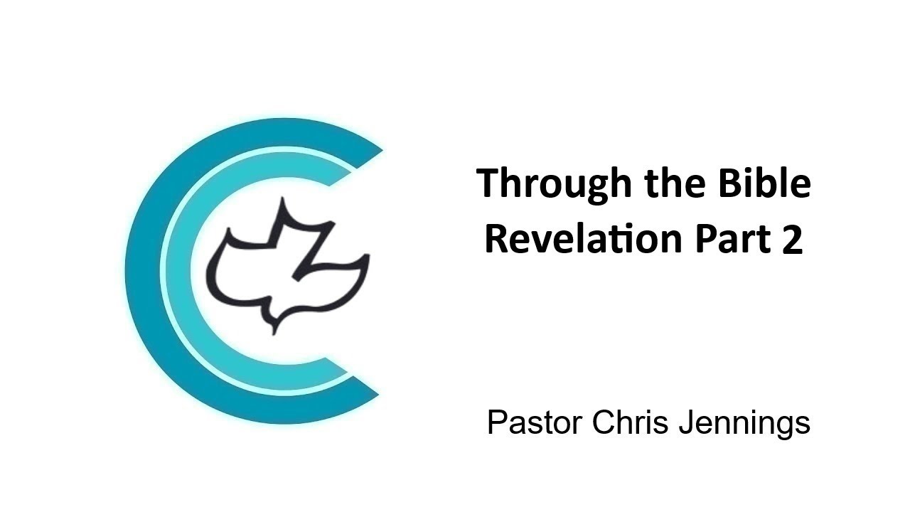 Through the Bible - Revelation Part 2