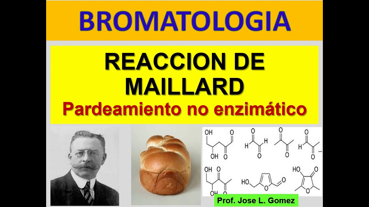 BROMATOLOGIA: Reacción de Maillard