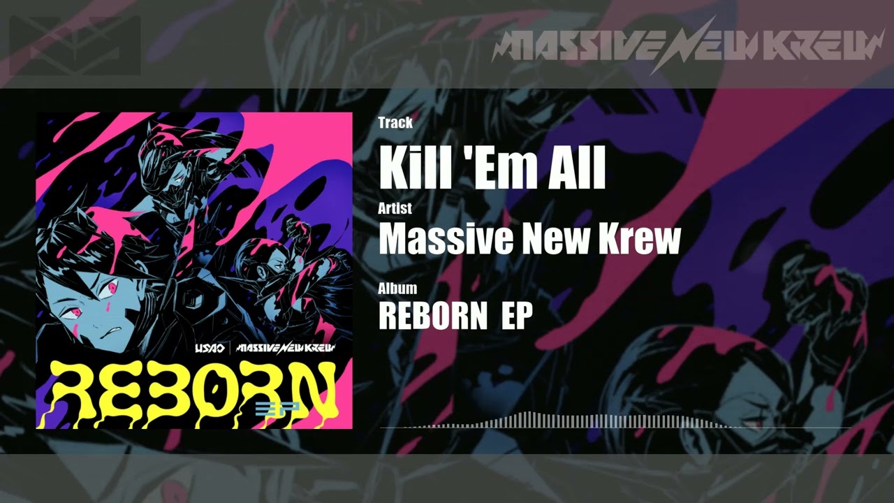Massive New Krew - Kill 'Em All