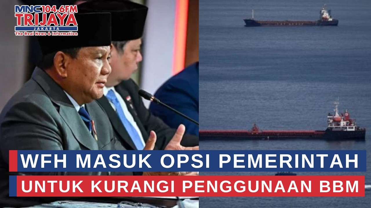 Dampak Konflik Timur Tengah, Prabowo Pertimbangkan WFH Demi Hemat BBM | Trijaya Update