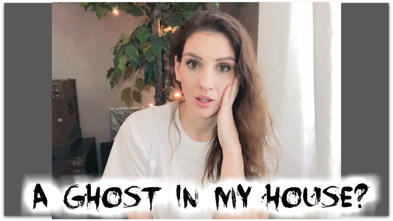 STORYTIME -- IS THERE A GHOST IN MY HOUSE?!