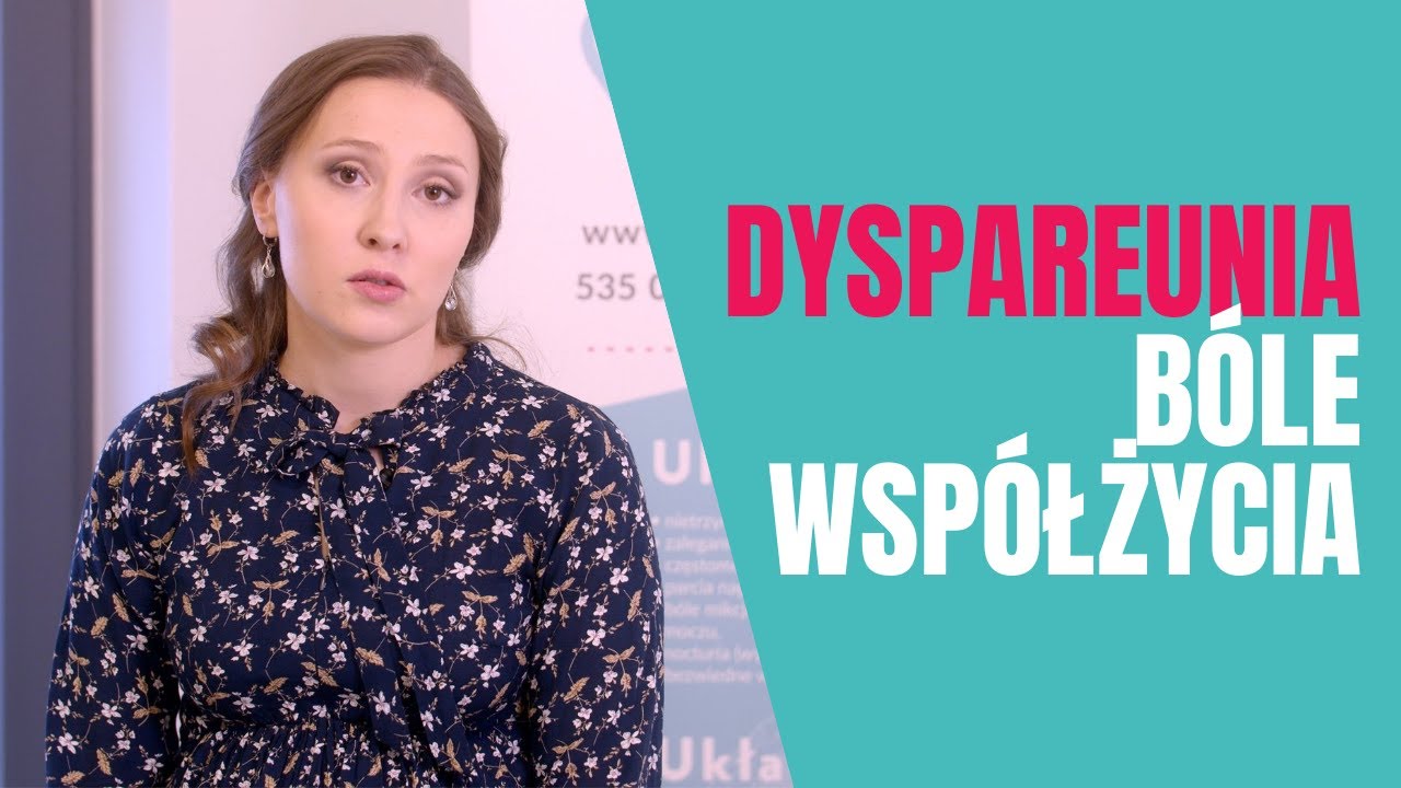 Dyspareunia - b&oacute;le wsp&oacute;łżycia
