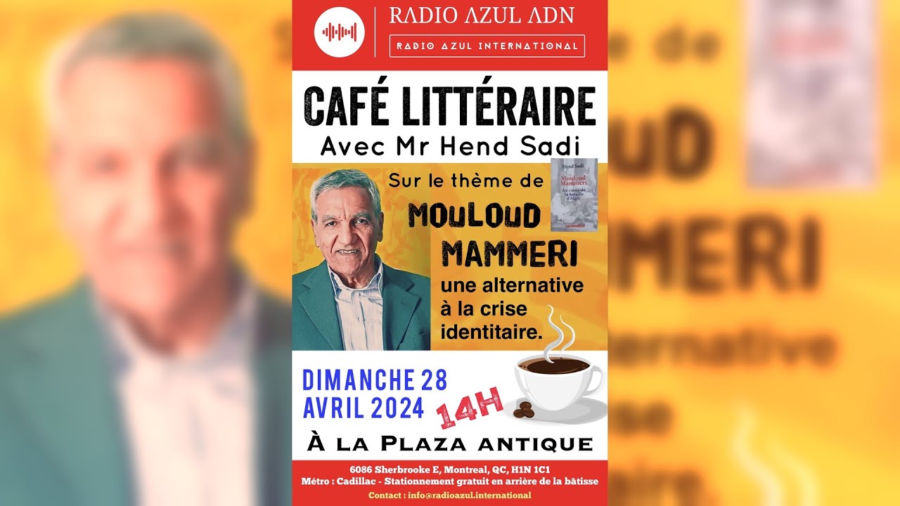 Café Littéraire #01 - Par Dr Hend Sadi - Mouloud Mammeri : Une alternative à la crise identitaire.