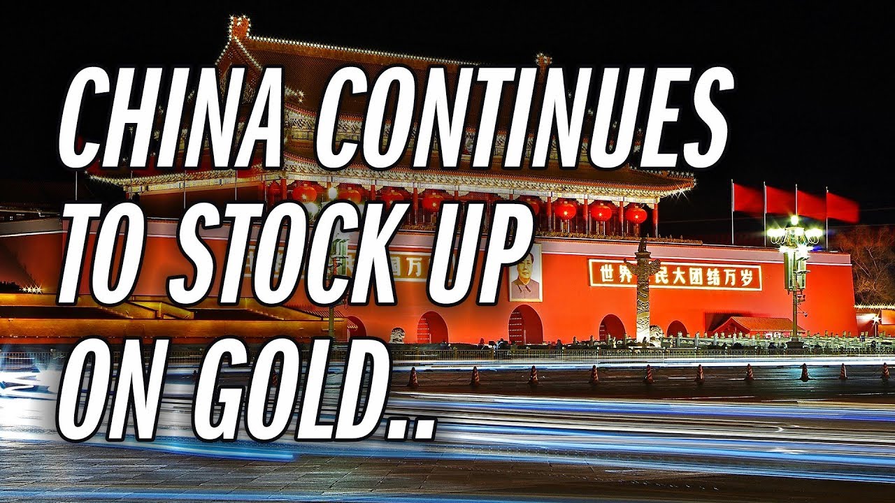 China's Central Bank Increases Its Gold Buying Spree