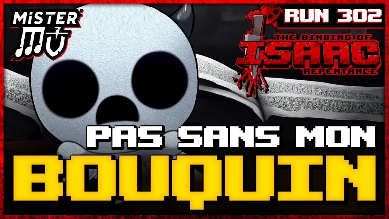 JAMAIS SANS MON BOUQUIN | The Binding of Isaac : Repentance #302