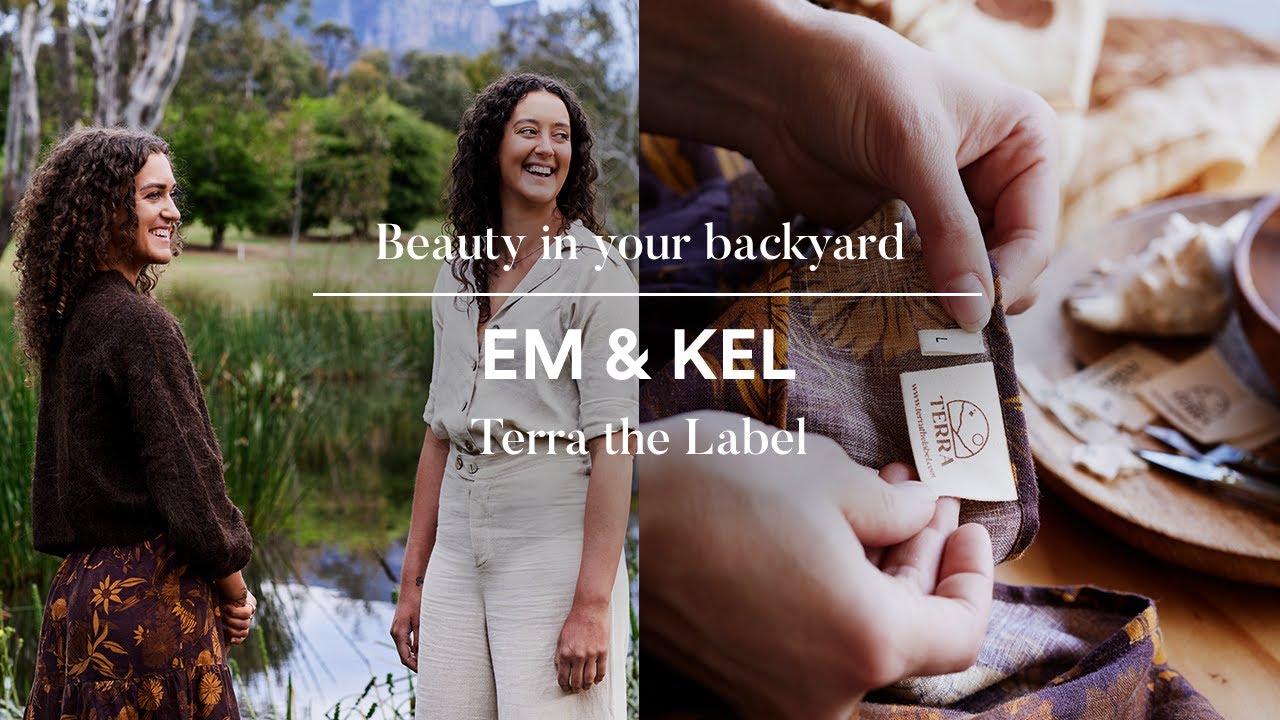 Beauty in your backyard | Em & Kel, Terra the Label