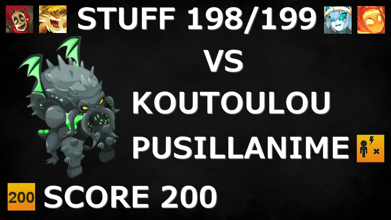 STUFF 198/199 LOW COST VS KOUTOULOU PUSILLANIME + SCORE 200 - TEAM SUCCES ELIO - DOFUS 2.65