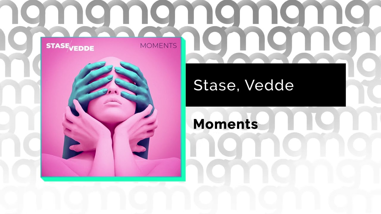 Stase, Vedde - Moments (Официальный релиз) @Gammamusiccom