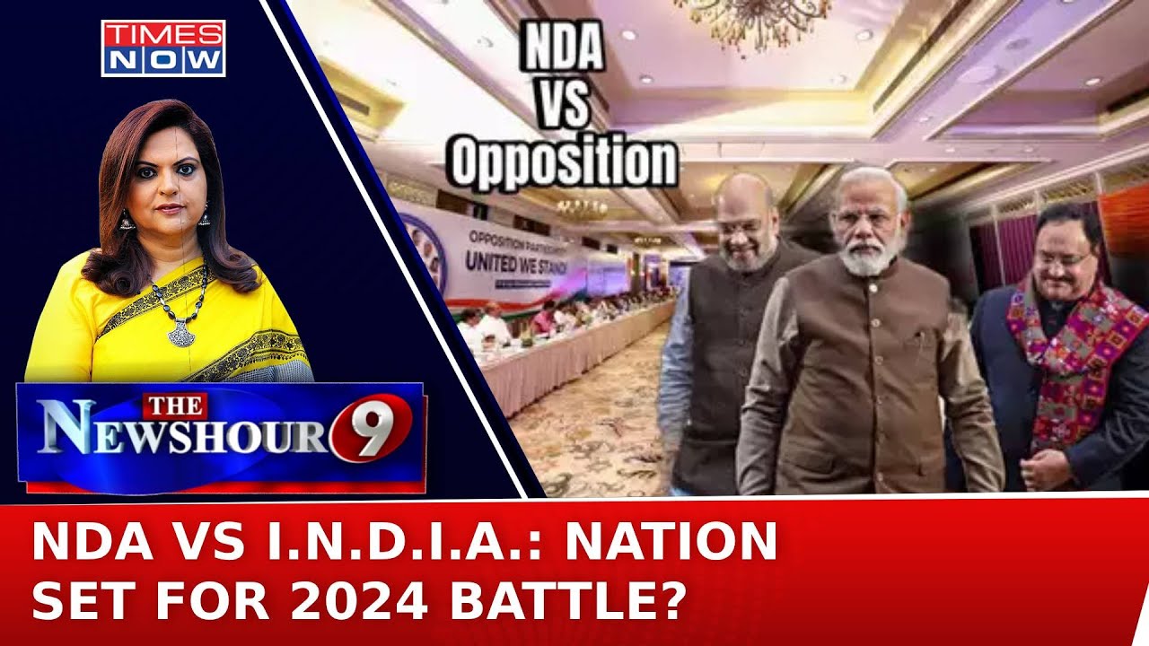 Lok Sabha Elections 2024 : NDA Vs. I.N.D.I.A - Who Shall Prevail? | Opposition Meet | NewsHour At 9