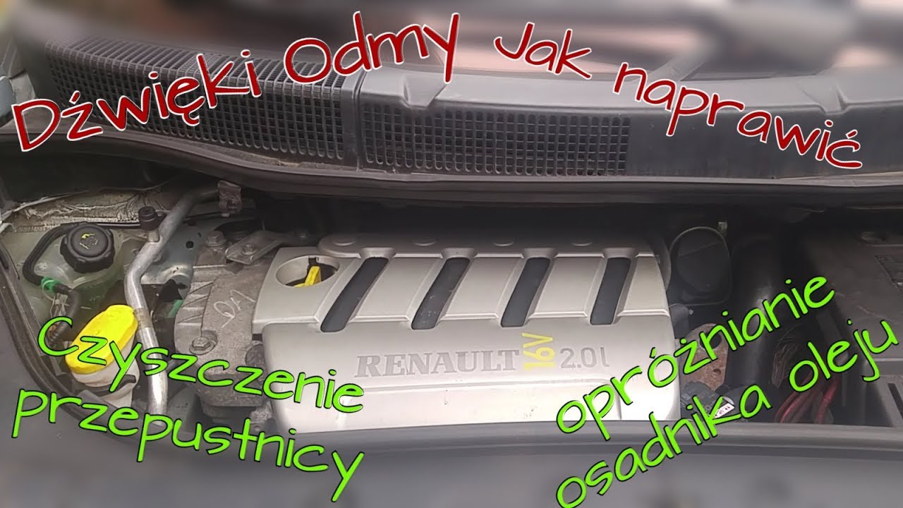Scenic II, Naprawa hałasującego zaworu odmy, czyszczenie przepustnicy, opróżnianie osadnika oleju