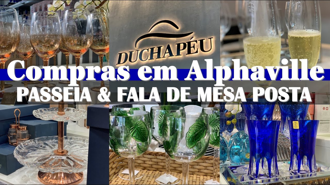 MINHAS COMPRAS DE MESA POSTA 2022 NA DUCHAPÉU ALPHAVILLE | PASSEIA E FALA
