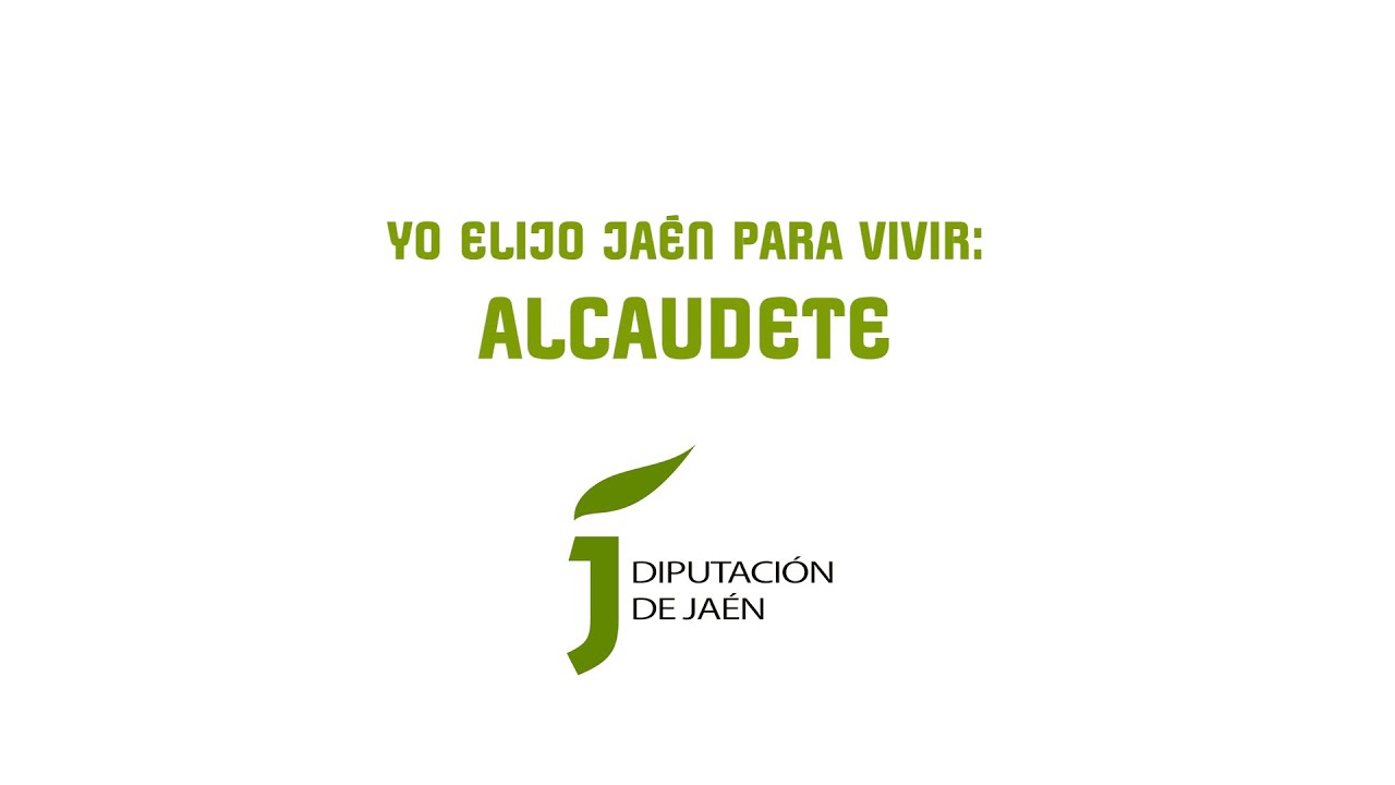 Yo elijo Jaén para vivir. Alcaudete