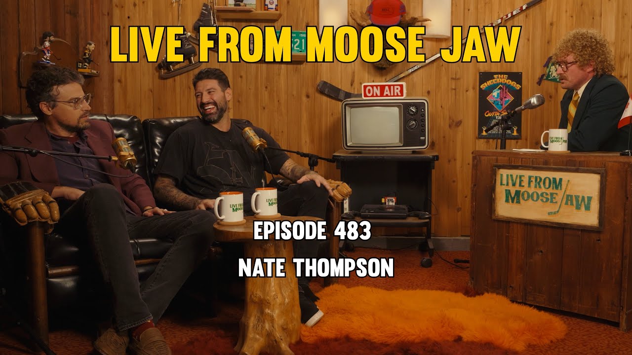 Nate Thompson | Live From Moose Jaw - Ep 483